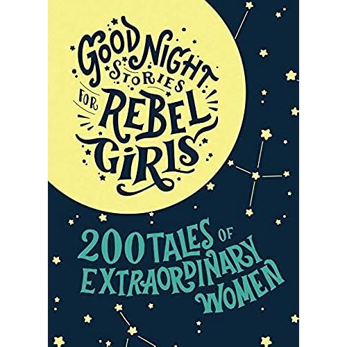 Good Night Stories For Rebel Girls - Gift Box Set: 200 Tales Of Extraordinary Women