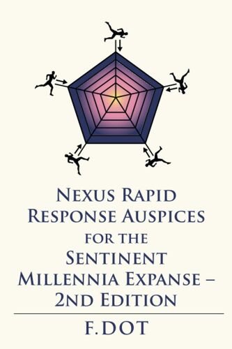 Nexus Rapid Response Auspices For The Sentinent Millennia Expanse - 2nd Edition
