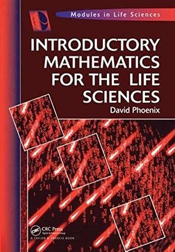Introductory Mathematics For The Life Sciences
