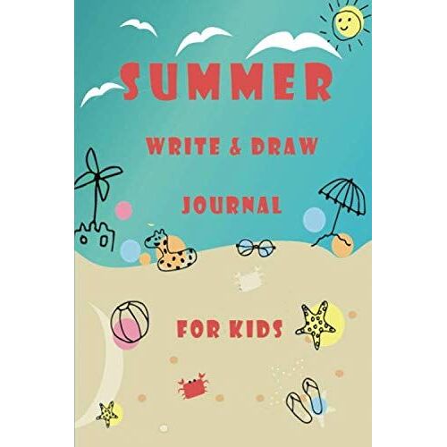 Summer Write And Draw Journal For Kids: Kid's Draw And Write Journal-Summer Journal For Kids With Writing Prompts, Interactive Diary Scrapbook, (Primary Notebooks, Writing)