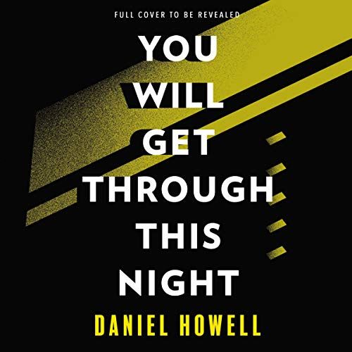You Will Get Through This Night