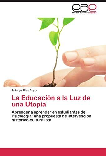 La Educación A La Luz De Una Utopía