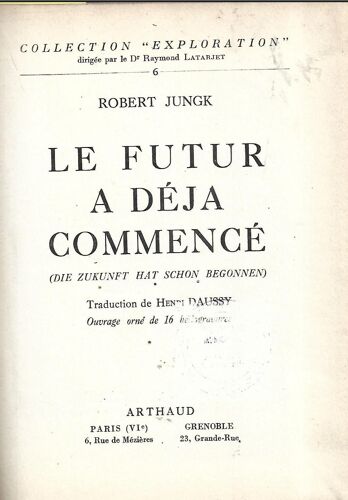 Le Futur A Déjà Commencé Jungk
