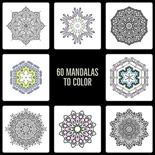 60 Mandalas To Color: Medium Difficulty Stress-Relief Coloring Mandala For Teens, Adult.