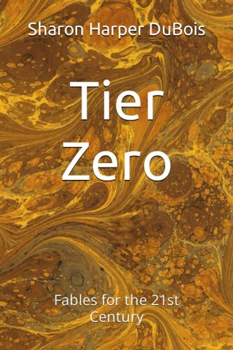 Tier Zero: Fables For The 21st Century