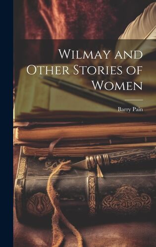 Wilmay And Other Stories Of Women