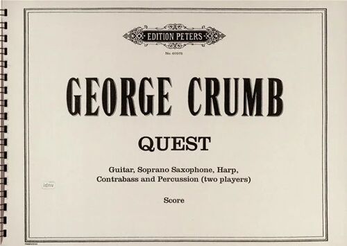 George Crumb (1929¿¿¿2022) Quest Für Gitarre, Sopransaxophon, Harfe, Kontrabass Und Schlagzeug (2 Spieler) Guitar Soprano Saxophone Harp Contrabass Percussion (Two Players)