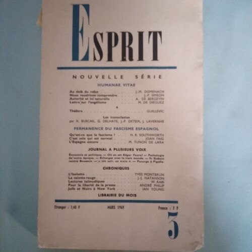 Esprit - Nouvelle Série - 36e Année - N° 379 - Mars 1969 - 3 - Humanae Vitae, Permanence Du Fascisme Espagnol, ¿