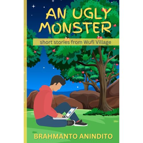 An Ugly Monster: Short Stories From Wufi Village (Wufi Village Series)