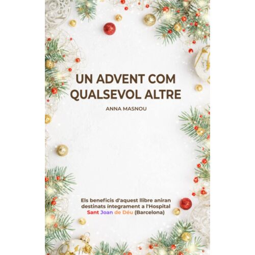 Un Advent Com Qualsevol Altre