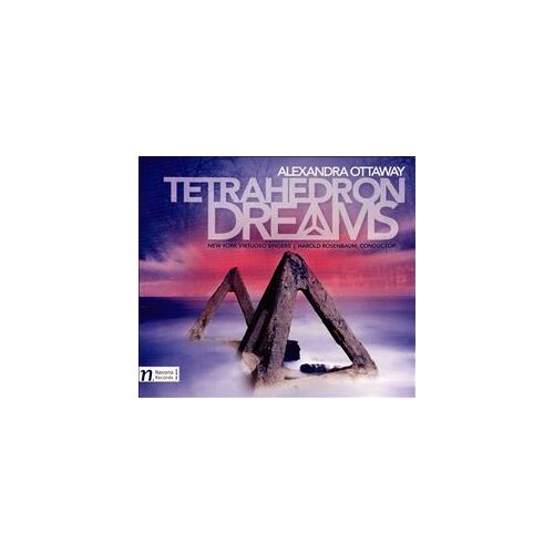 Alexandra Ottaway: Tetrahedron Dreams