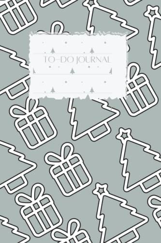 To-Do Journal: Christmas Inspired To-Do Checklist Notebook Journal. 100 Pages Lined Pages With To-Do & Reminder Checklist Box To Stay Organized And Get Things Done!