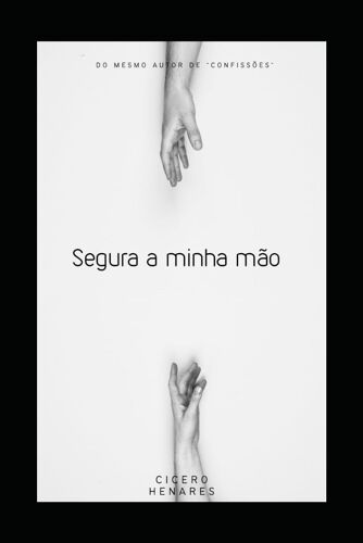 Segura A Minha Mão
