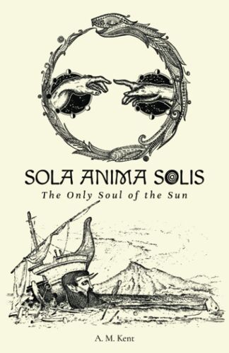 Sola Anima Solis: The Only Soul Of The Sun