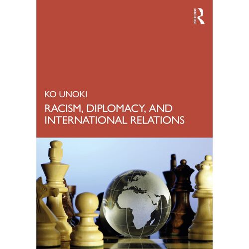 Racism, Diplomacy, And International Relations