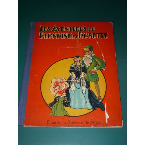 Les Aventures De Blondine Et Rosette - Nouveaux Contes De Fees
