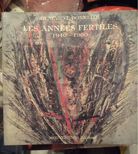 Les Années Fertiles - 1940-1960