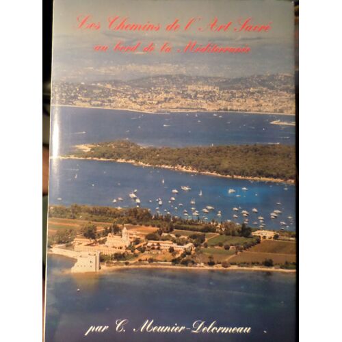 Les Chemins De L'art Sacré Au Bord De La Mediterranée