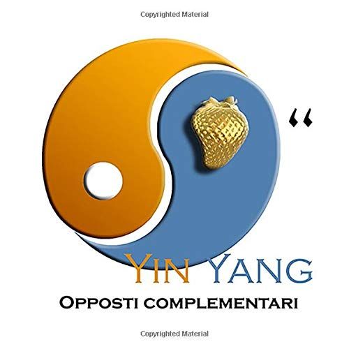 Yin Yang. Opposti Complementari