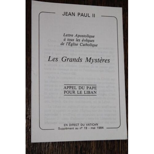 Lettre Apostolique À Tous Les Évêques De L'église Catholique : Les Grands Mystères. Appel Du Pape Pour Le Liban