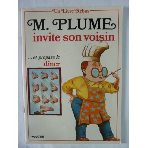 M. Plume Invite Son Voisin Un Livre Rébus.