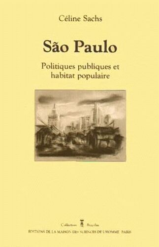 Sao Paulo - Politiques Publiques Et Habitat Populaire