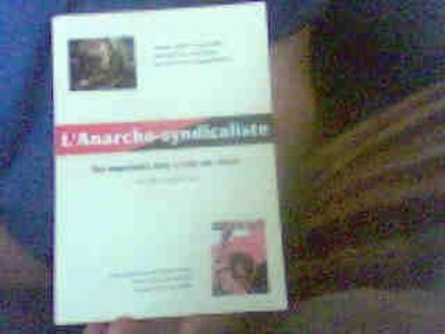 L Anarcho Syndicaliste Des Anarchistes Dans La Lutte Des Classes De 1960 A Aujourd Hui