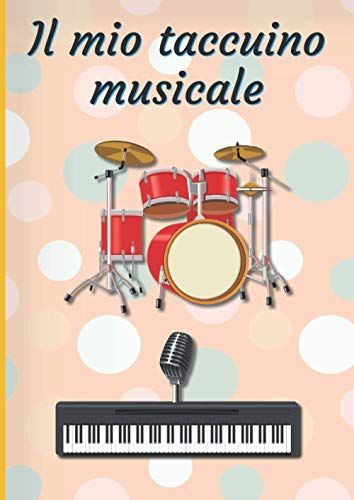 Il Mio Taccuino Musicale: Taccuino Musicale | Libro Degli Spartiti | Taccuino Di Teoria Musicale | Grande A4 - 100 Pagine | Copertura Tema Batteria E Sintetizzatore