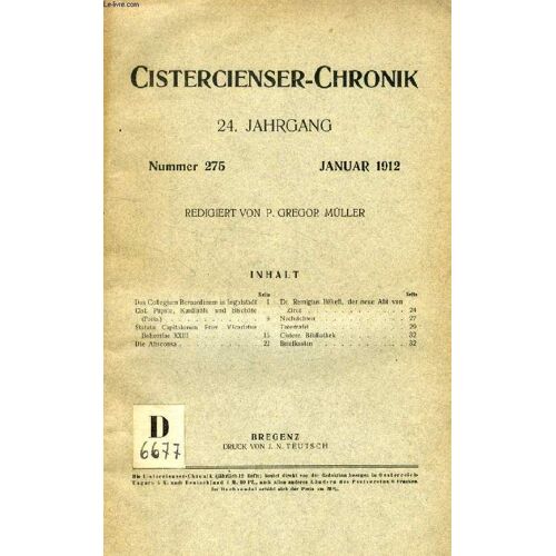 Cistercienser-Chronik, 24. Jahrgang, Nr. 274-286, Jan.-Dez. 1912 (Inhalt Nr. 275: Das Collegium Bernardinum In Ingolstadt Cist. Päpste, Kardinäle Und Bischöfe (Forts.). Statuta Capitulorum ...
