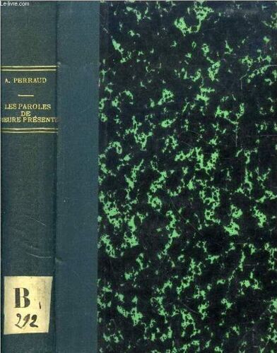 Les Paroles De L'heure Presente, 1870 Et 1871