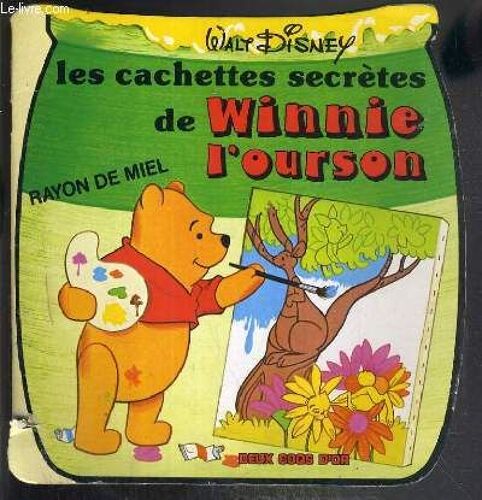 Les Cachettes Secretes De Winnie L'ourson -  Rayon De Miel