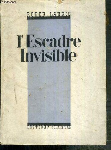 L'escadre Invisible - Ceux Du Bombardement De Nuit