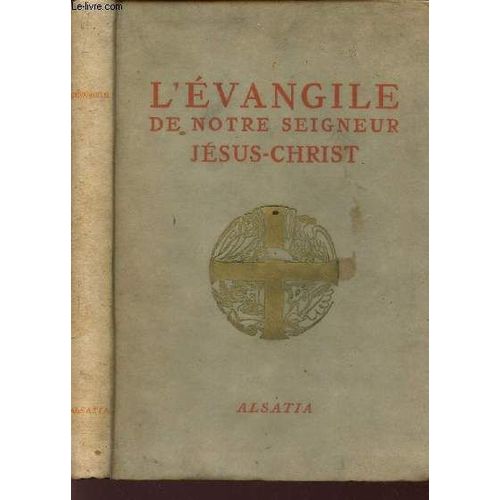 L'evangile De Notre Seigneur Jesus-Christ.