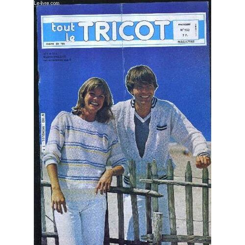Tout Le Tricot Mains De Fee N°163 16e Annee Mai 1980 - Cardigan - Débardeur - Pull - Pull Côtelé - Blouson - Veste - Gilet - Dos Nu - Pull En V - Gilet Rayé - Polo Homme - Ensemble 3 Pièces ...