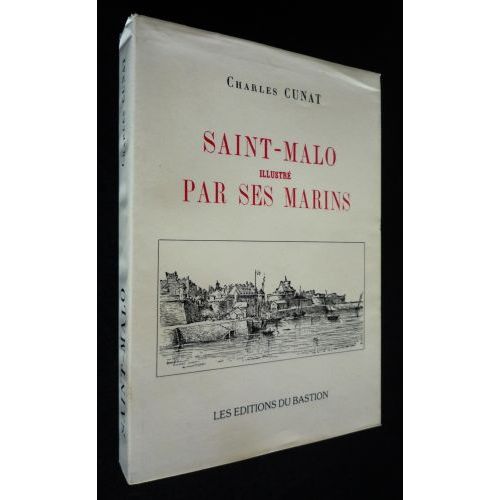 Saint-Malo Illustré Par Ses Marins