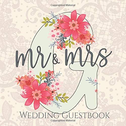 Mr & Mrs G. Wedding Guestbook: Marriage Party Signing Message Gift Log For Bride And Groom Reception