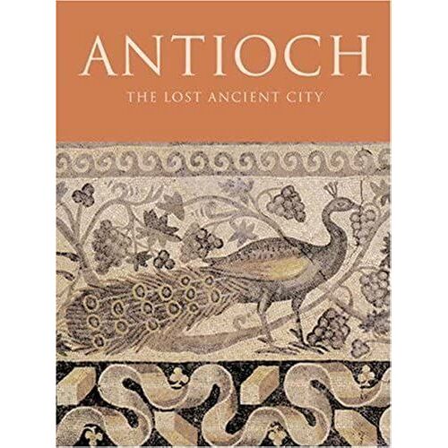 Antioch: The Lost Ancient City