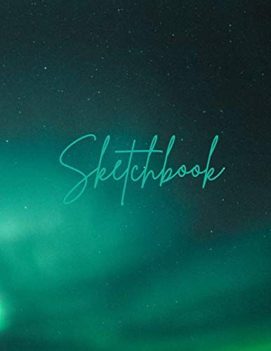 Sketchbook: A Large Realistic Space Art Sketch Book Notebook With 120 Pages Blank Paper For Painting, Drawing, Sketching, Doodling, Men, Women, Girls, Boys, Adults, Artists, Teens, Gift A For Space Lo