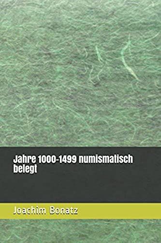 Jahre 1000-1499 Numismatisch Belegt