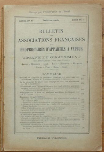 Bulletin Des Associations Françaises De Propriétaires D'appareils À Vapeur - Numéro 49 , Juillet 1932