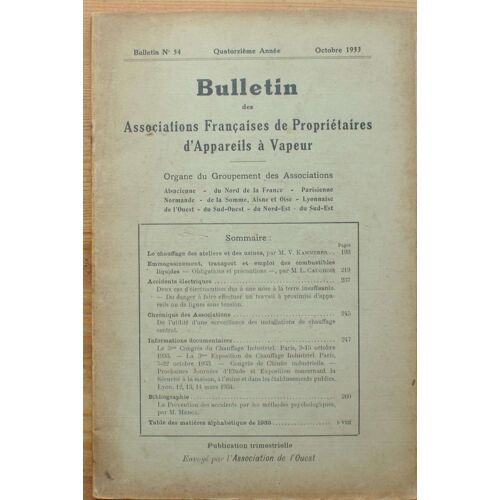 Bulletin Des Associations Françaises De Propriétaires D'appareils À Vapeur - Numéro 54 , Octobre 1933