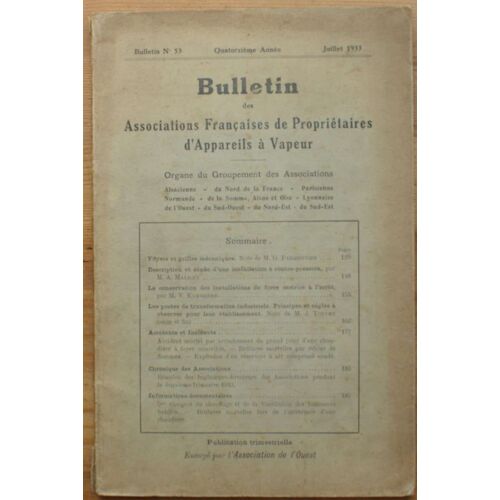 Bulletin Des Associations Françaises De Propriétaires D'appareils À Vapeur - Numéro 53 , Juillet 1933