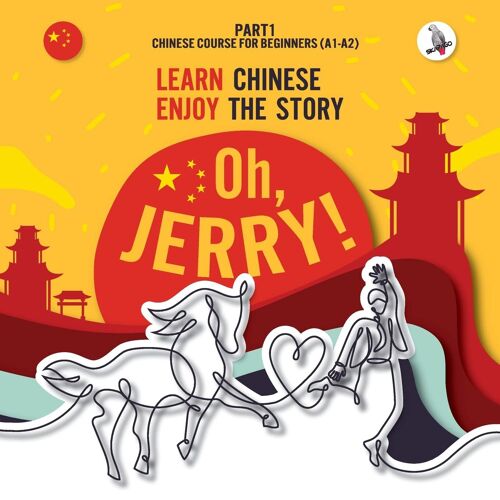 Oh, Jerry! Learn Chinese. Enjoy The Story. Chinese Course For Beginners. Part 1
