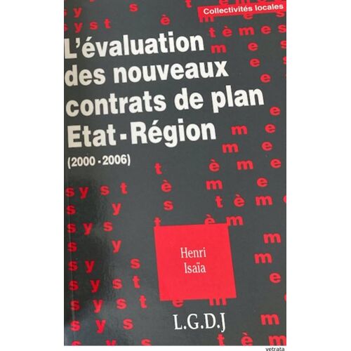 3 Livres Ed. L.G.D.J. : M. Bouvier, Les Finances Locales / J. Magnet, Les Gestions De Fait / H. Isaïa, L'évaluation Des Nouveaux Contrats De Plan État Région   
