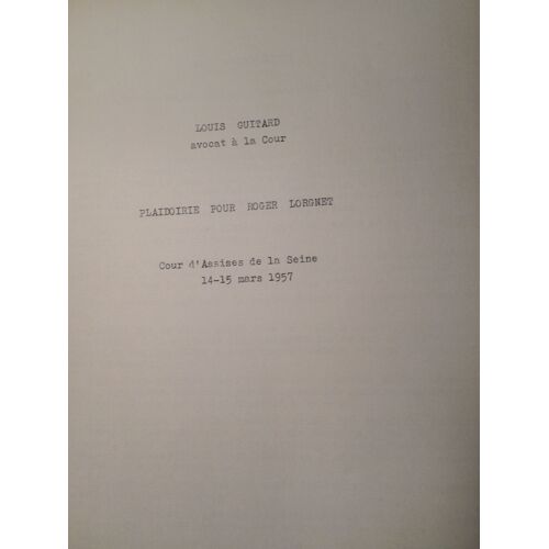 Louis Guitard - Plaidoirie Pour Roger Lorgnet Cours D'assises 14-15 Mars 1957