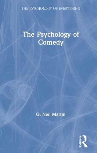The Psychology Of Comedy