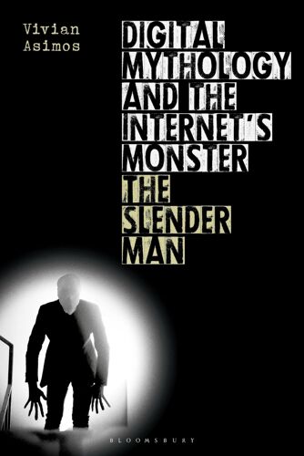 Digital Mythology And The Internet's Monster