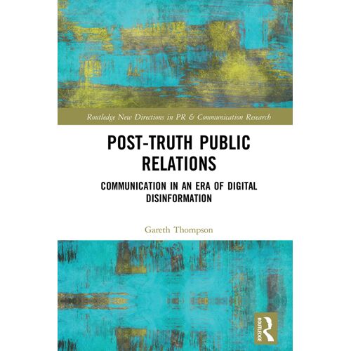 Post-Truth Public Relations