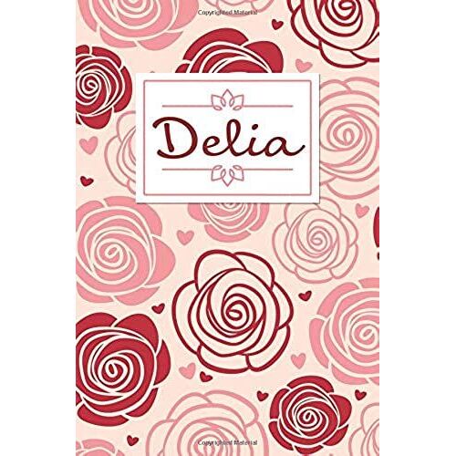 Delia: Personalised Notebook / 120 Lined Pages / Perfect For Journaling And Writing Notes.