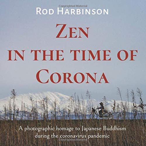 Zen In The Time Of Corona: A Photographic Homage To Japanese Buddhism During The Coronavirus Pandemic